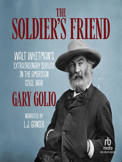 Title details for The Soldier's Friend by Gary Golio - Available